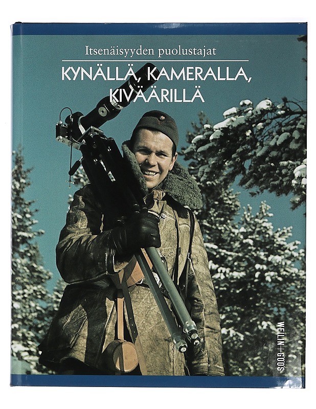 Itsenäisyyden puolustajat. Kynällä, kameralla, kiväärillä - Lehtinen, Lasse - Historiakirjat - 10105467770 - 0