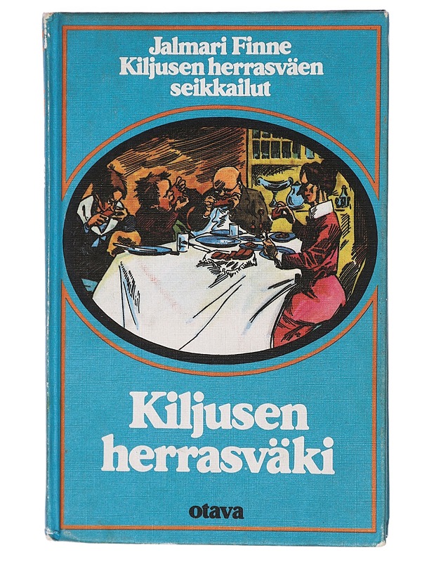 Kiljusen herrasväki - Finne, Jalmari - Lastenkirjat - 10105467845 - 0