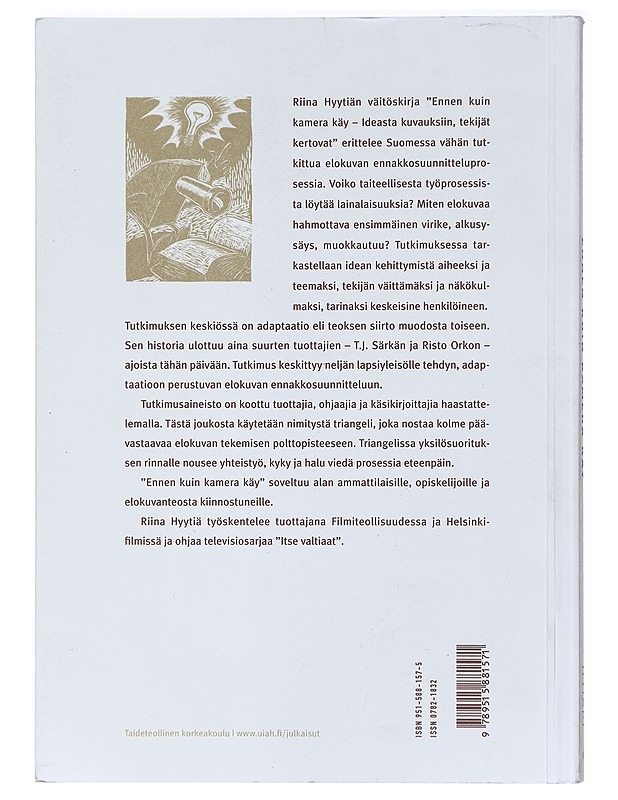 Ennen kuin kamera käy: ideasta kuvauksiin, tekijät kertovat - Riina Hyytiä - Tietokirjat ja oppaat - 10105467847 - 1