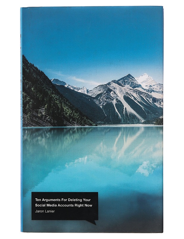 Ten arguments for deleting your social media accounts right now - Jaron Lanier - Harrastekirjat - 10105467864 - 0