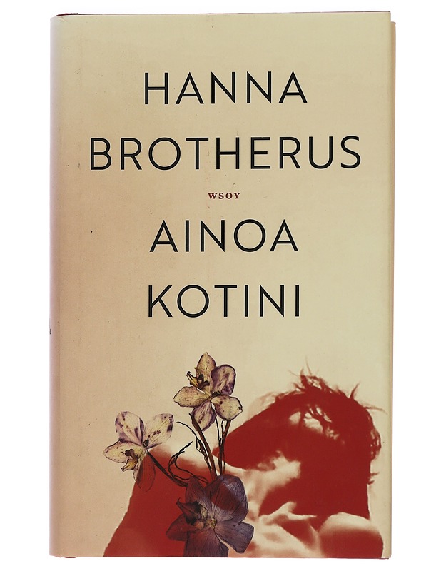Ainoa kotini - Hanna Brotherus - Romaanit ja novellit - 10105467948 - 0