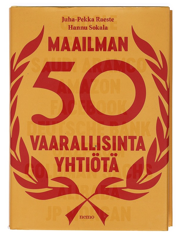 Maailman 50 vaarallisinta yhtiötä - Raeste, Juha-Pekka - Tietokirjat ja oppaat - 10105467960 - 0