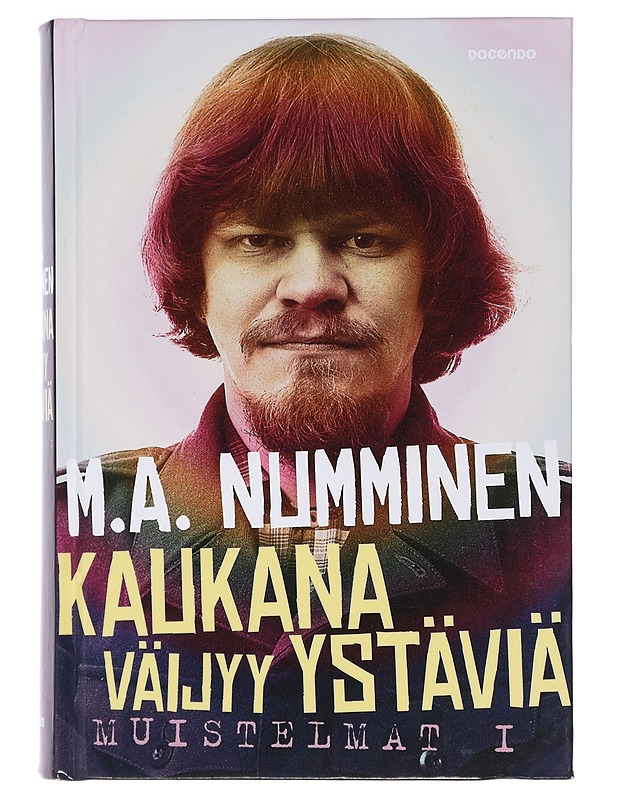 Kaukana väijyy ystäviä : muistelmat I - M.A. Numminen - Elämäkerrat ja muistelmat - 10105467990 - 0