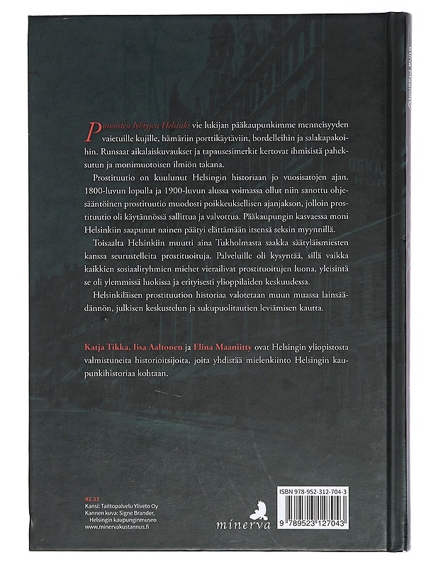 Punaisten lyhtyjen Helsinki : prostituutio pääkaupungin historiassa - Tikka, Katja - Tietokirjat - 10105468007 - 1