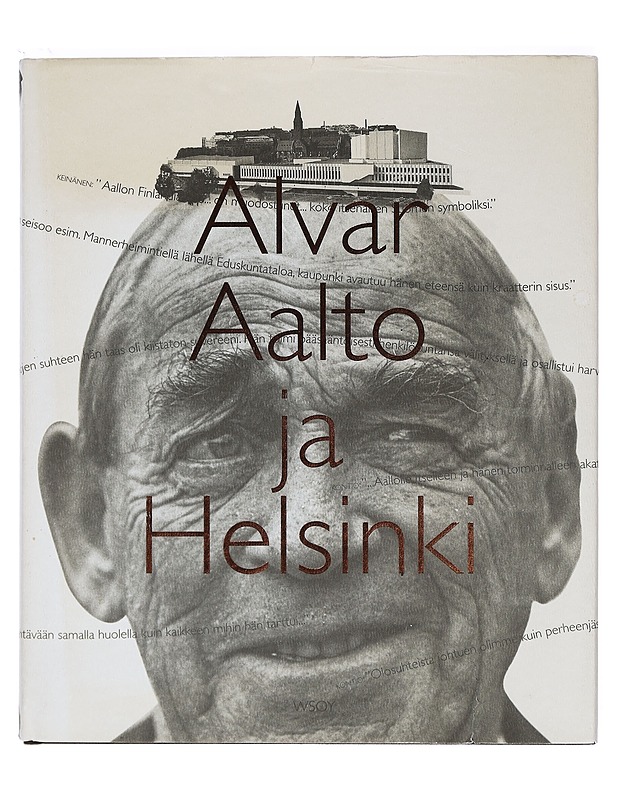 Alvar Aalto ja Helsinki = Alvar Aalto och Helsingfors - Kämäräinen, Eija - Elämäkerrat ja muistelmat - 10105468012 - 0
