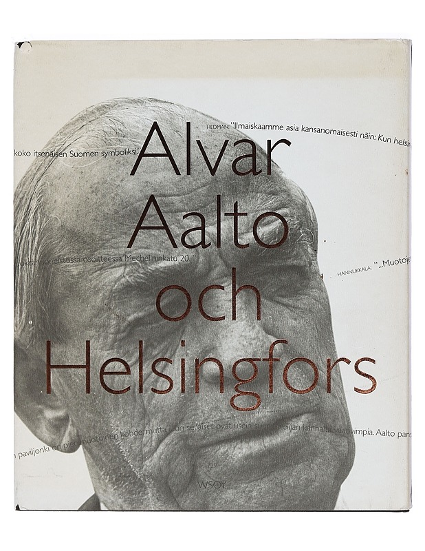Alvar Aalto ja Helsinki = Alvar Aalto och Helsingfors - Kämäräinen, Eija - Elämäkerrat ja muistelmat - 10105468012 - 1