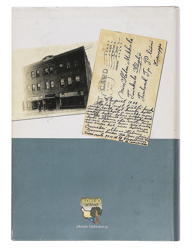 Länteen - Siirtolaisuus Köyliöstä Amerikkaan ja Karjalasta Köyliöön - Historiakirjat - 10105468047 - 1