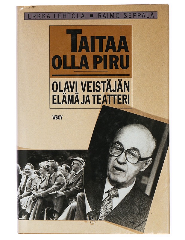 Taitaa olla piru : Olavi Veistäjän elämä ja teatteri - Seppälä, Raimo - Elämäkerrat ja muistelmat - 10105468059 - 0