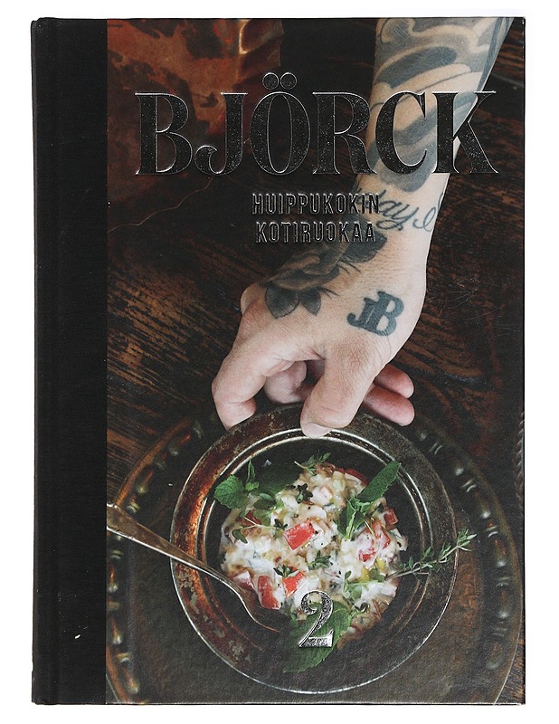 Huippukokin kotiruokaa 2 - Björck, Tomi - Tietokirjat ja oppaat - 10105468101 - 0