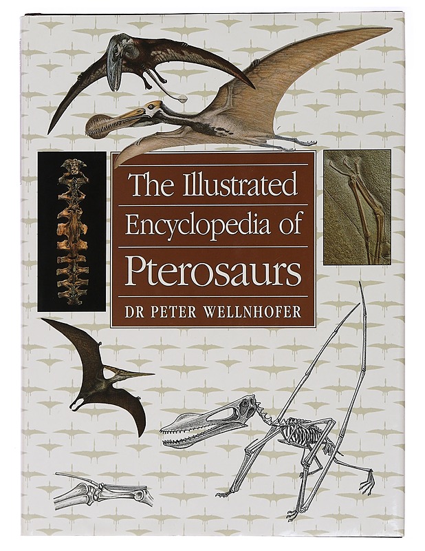 The illustrated encyclopedia of Pterosaurs - Peter Wellnhofer - Tietokirjat ja oppaat - 10105468108 - 0