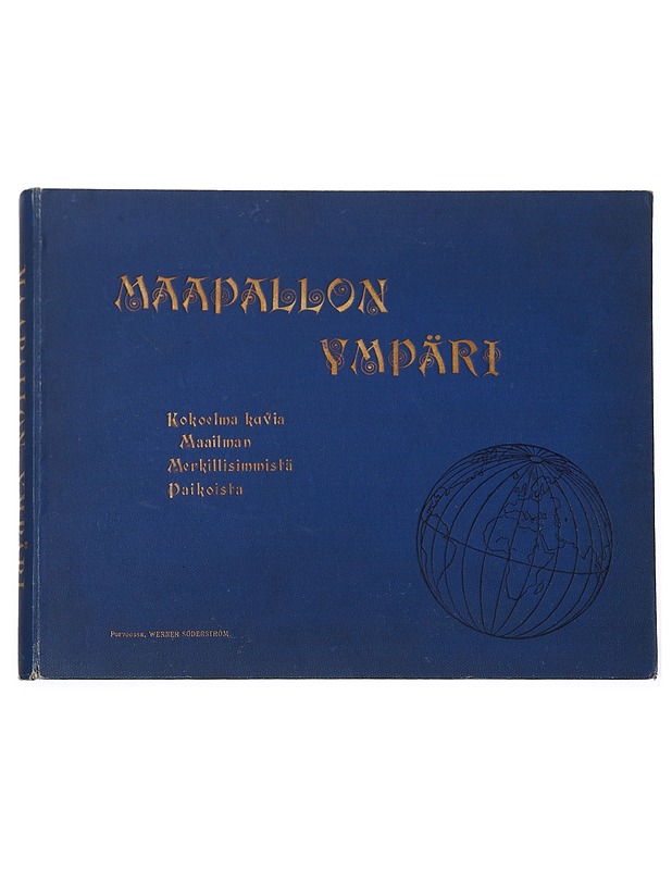 Maapallon ympäri - Kokoelma kuvia maailman merkillisimmistä paikoista - Tietokirjat ja oppaat - 10105468128 - 0