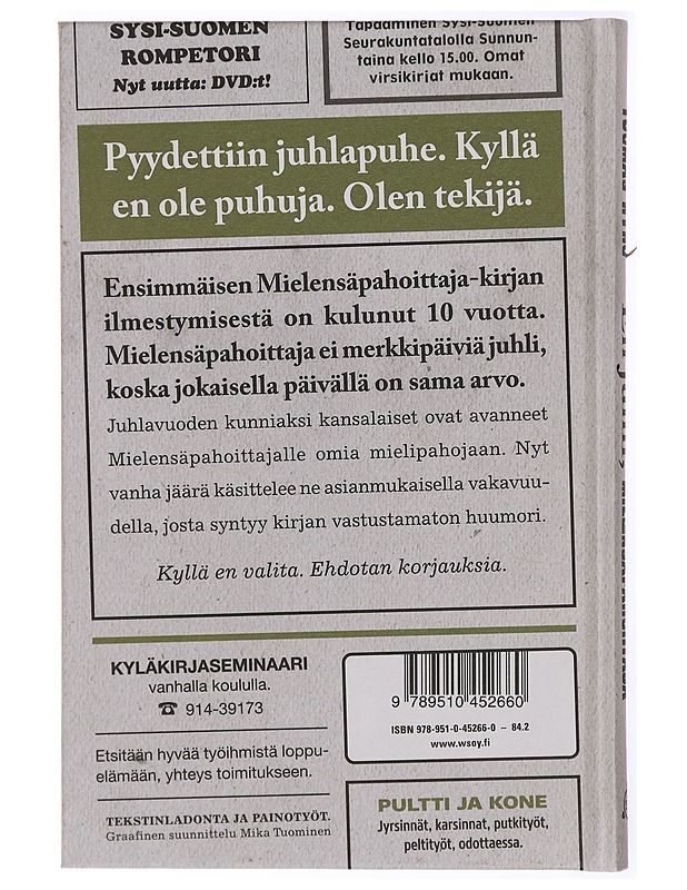 En juhli, Mielensäpahoittaja - Tuomas Kyrö - Romaanit ja novellit - 10105468187 - 1