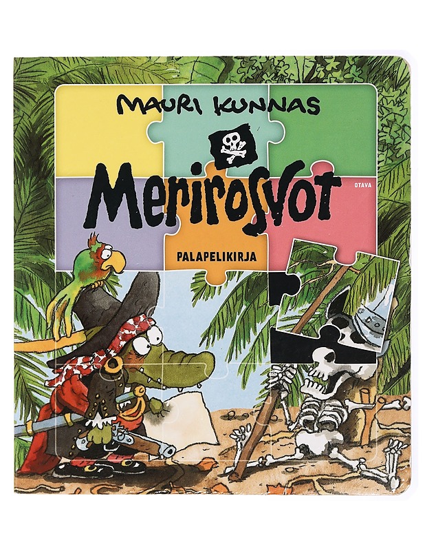 Merirosvot : palapelikirja - Mauri Kunnas - Lastenkirjat - 10105468208 - 0