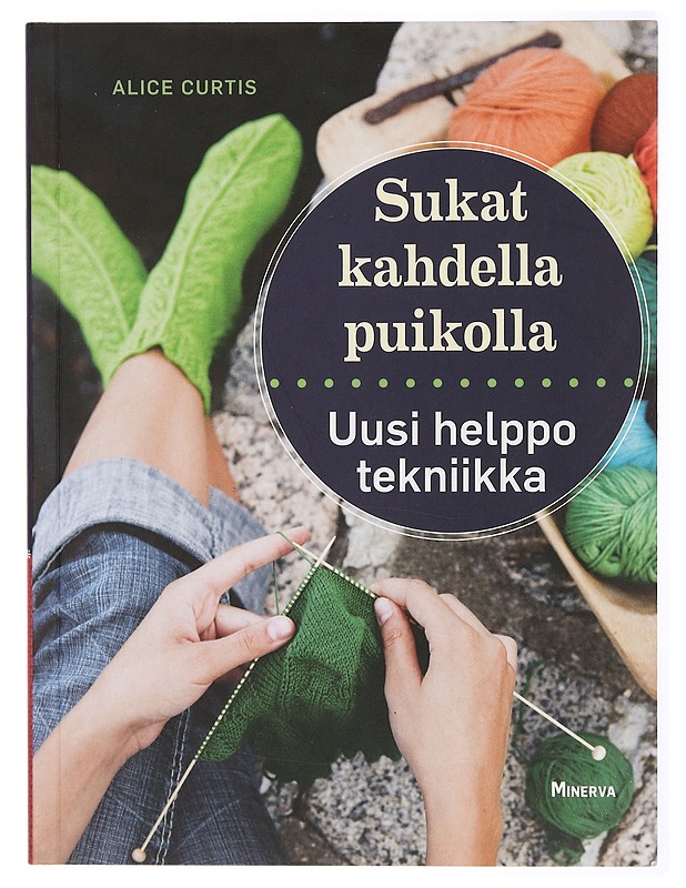 Sukat kahdella puikolla : uusi helppo tekniikka - Curtis, Alice - Tietokirjat ja oppaat - 10105468220 - 0