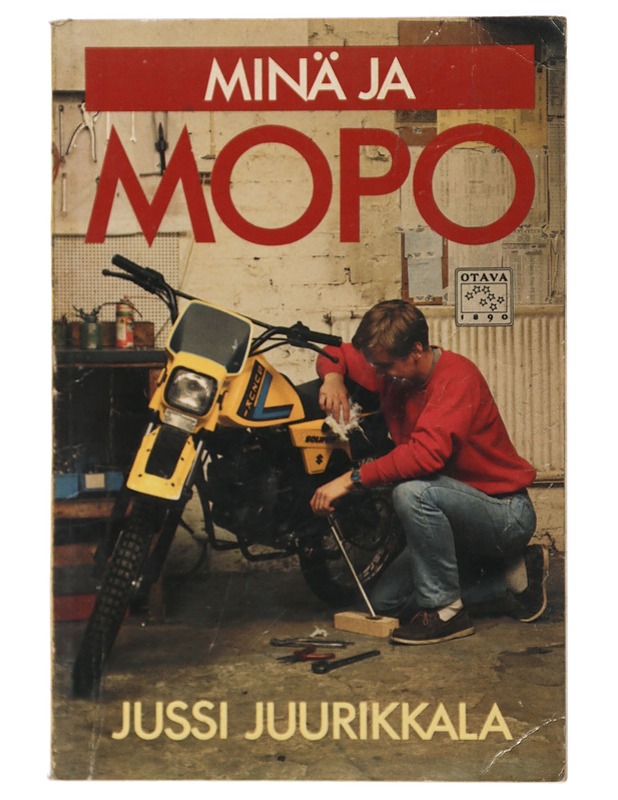 Minä ja mopo - Juurikkala, Jussi - Tietokirjat ja oppaat - 10105468228 - 0