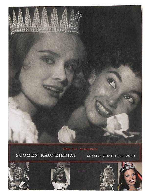Suomen kauneimmat - Timo T. A. Mikkonen - Elämäkerrat ja muistelmat - 10105468242 - 0