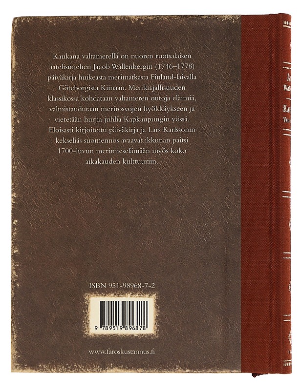 Kaukana valtamerellä : Finland-laivan purjehdus Kiinaan 1769-70 - Wallenberg, Jacob - Elämäkerrat ja muistelmat - 10105468274 - 1