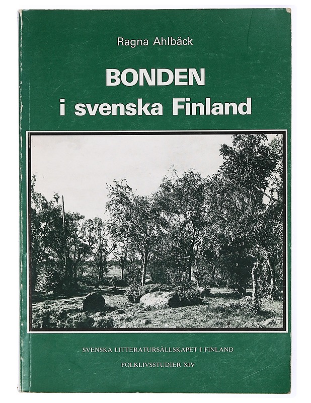 Bonden i svenska Finlad - Ragna Ahlbäck - Historiakirjat - 10105468285 - 0