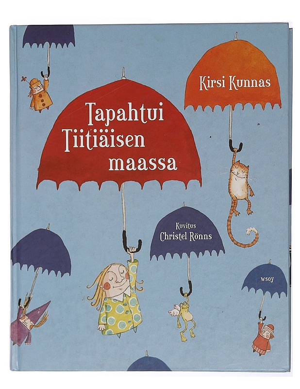 Tapahtui Tiitiäisen maassa - Kunnas, Kirsi - Lastenkirjat - 10105468302 - 0
