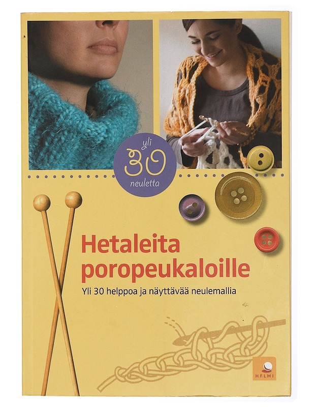 Hetaleita poropeukaloille : yli 30 helppoa ja näyttävää neulemallia - Huhtala, Ulla - Tietokirjat ja oppaat - 10105468345 - 0