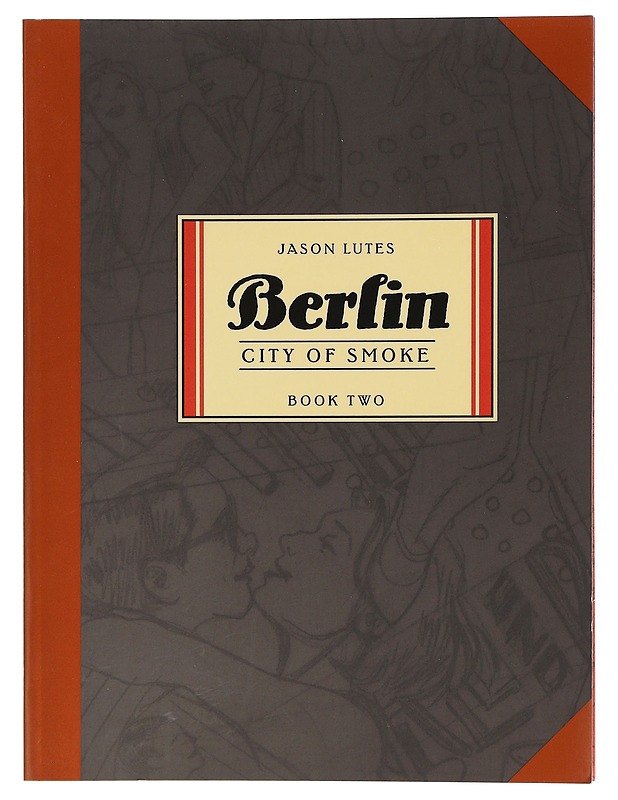 Berlin. City of Smoke. Book Two - Jason Lutes - Sarjakuvat - 10105468366 - 0