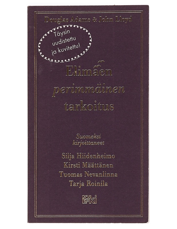Elimäen perimmäinen tarkoitus - Louhio, Eeva - Romaanit ja novellit - 10105468421 - 0