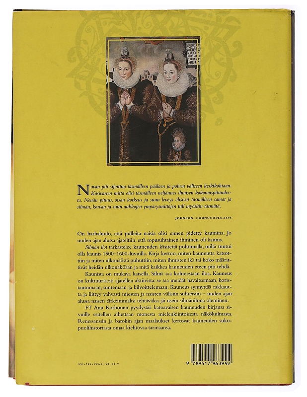 Silmän ilot : kauneuden kulttuurihistoriaa uuden ajan alussa - Anu Korhonen - Historiakirjat - 10105468430 - 1