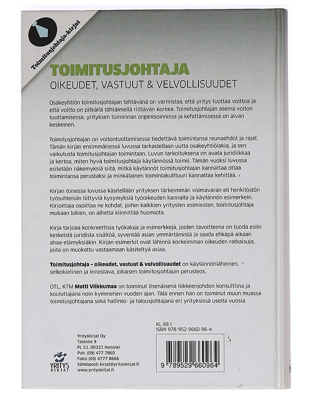 Toimitusjohtaja : oikeudet, vastuut & velvollisuudet - Matti Vilkkumaa - Historiakirjat - 10105468479 - 1