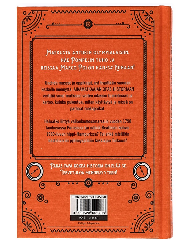 Aikamatkaajan opas historiaan - Wyllie, James - Historiakirjat - 10105468478 - 1