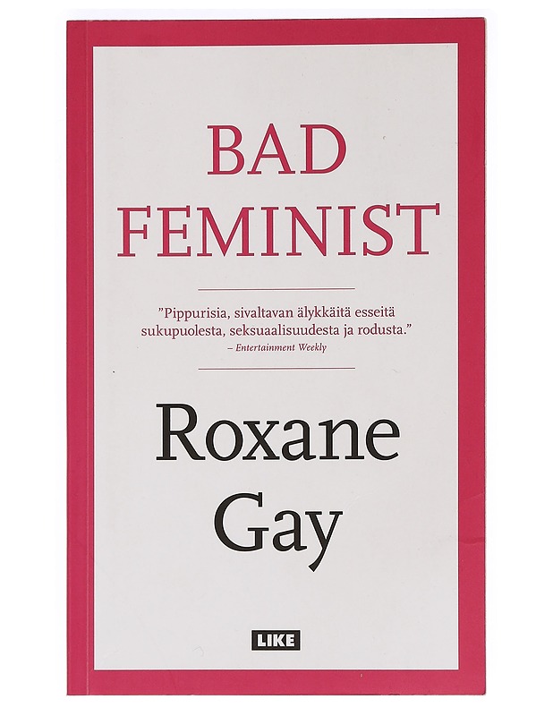 Bad feminist - Gay, Roxane - Historiakirjat - 10105468486 - 0