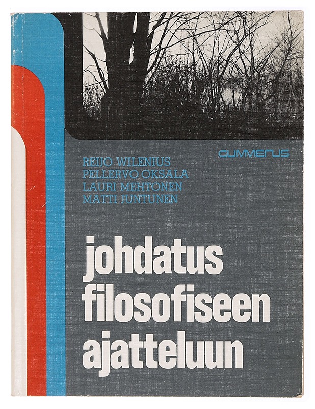 Johdatus filosofiseen ajatteluun - Wilenius, Reijo - Tietokirjat ja oppaat - 10105468529 - 0