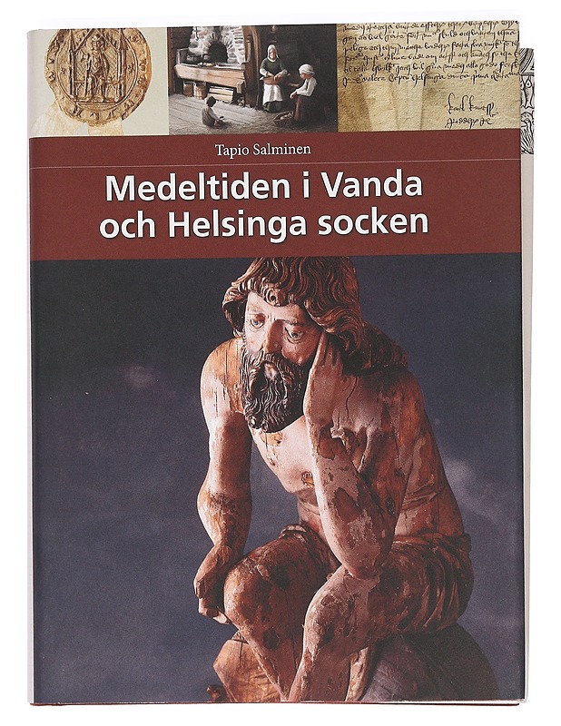 Medeltiden i Vanda och Helsinga socken - Salminen, Tapio - Historiakirjat - 10105468538 - 0