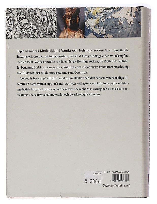 Medeltiden i Vanda och Helsinga socken - Salminen, Tapio - Historiakirjat - 10105468538 - 1