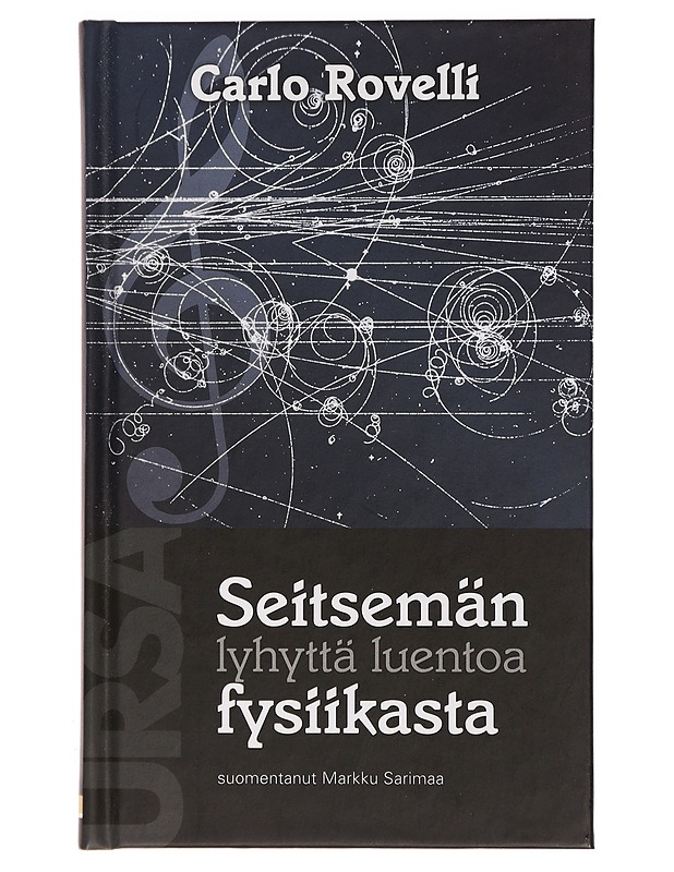 Seitsemän lyhyttä luentoa fysiikasta - Rovelli, Carlo - Tietokirjat ja oppaat - 10105468609 - 0