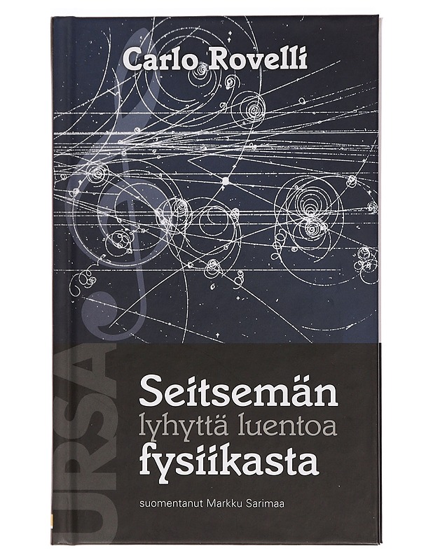 Seitsemän lyhyttä luentoa fysiikasta - Rovelli, Carlo - Tietokirjat ja oppaat - 10105468611 - 0