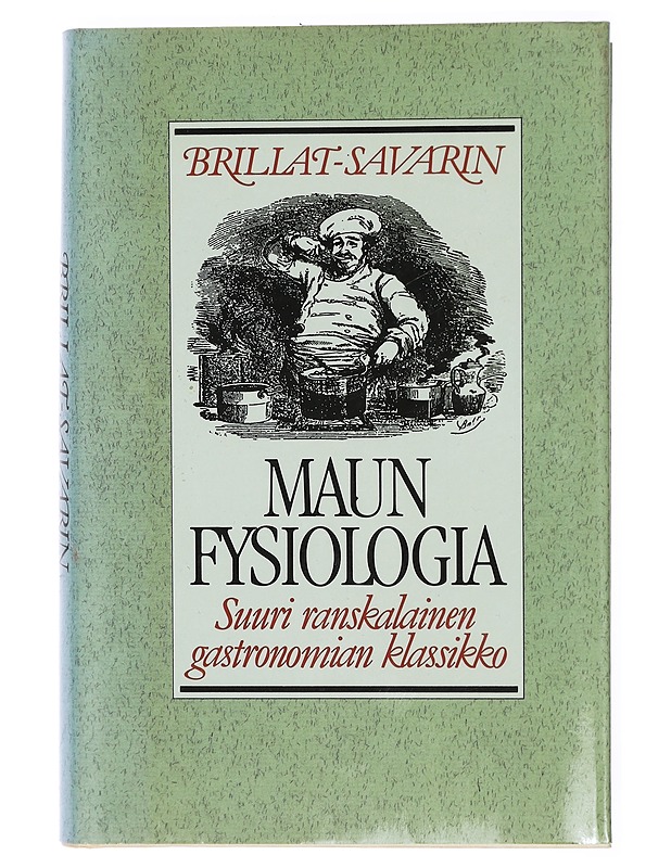 Maun fysiologia - Brillat-Savarin, Anthelme - Historiakirjat - 10105468624 - 0