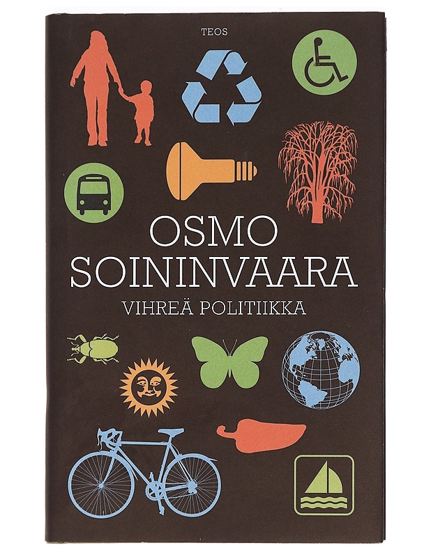 Vihreä politiikka - Osmo Soininvaara - Tietokirjat ja oppaat - 10105468636 - 0