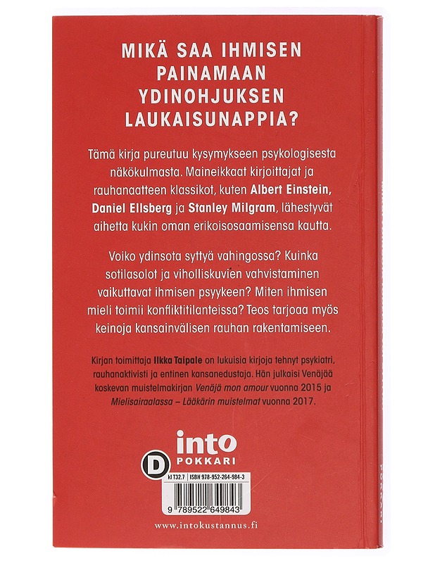 Miksi ydinsota todella voi syttyä? : näin toimii ihmisen mieli - Taipale, Ilkka - Tietokirjat ja oppaat - 10105468653 - 1