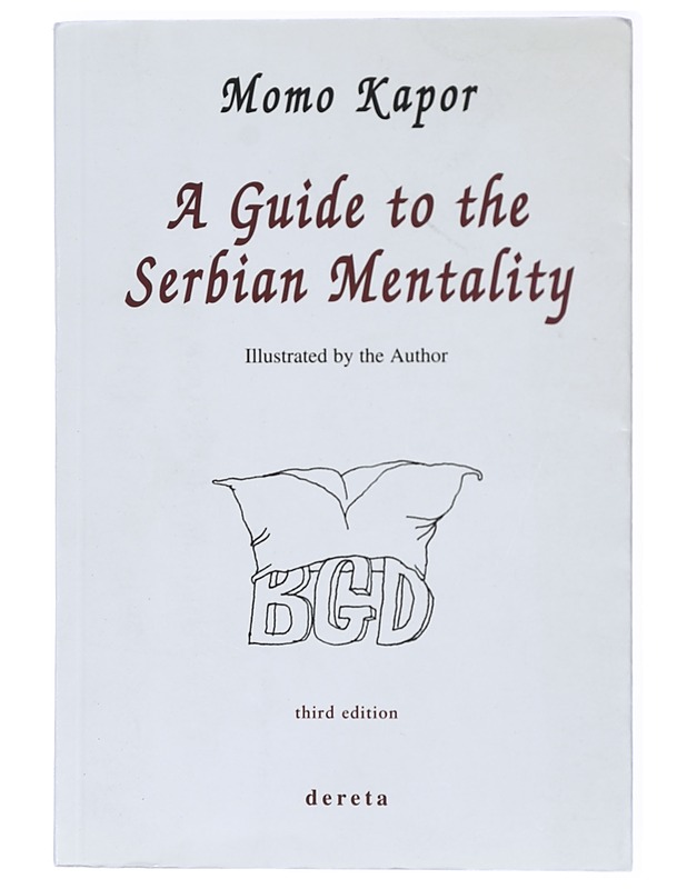 A Guide to the Serbian Mentality - Kapor, Momo - Tietokirjat ja oppaat - 10105468664 - 0