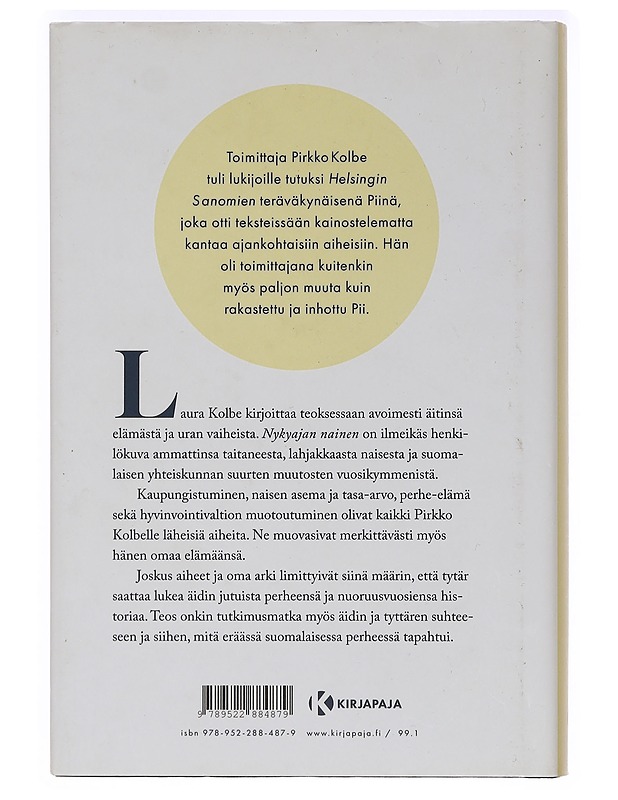 Nykyajan nainen : Pirkko 'Pii' Kolbe - äiti ja toimittaja - Kolbe, Laura - Elämäkerrat ja muistelmat - 10105468666 - 1