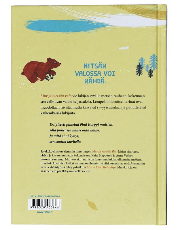 Mur ja metsän valo : iltasatuja - Happonen, Kaisa - Lastenkirjat - 10105468672 - 1