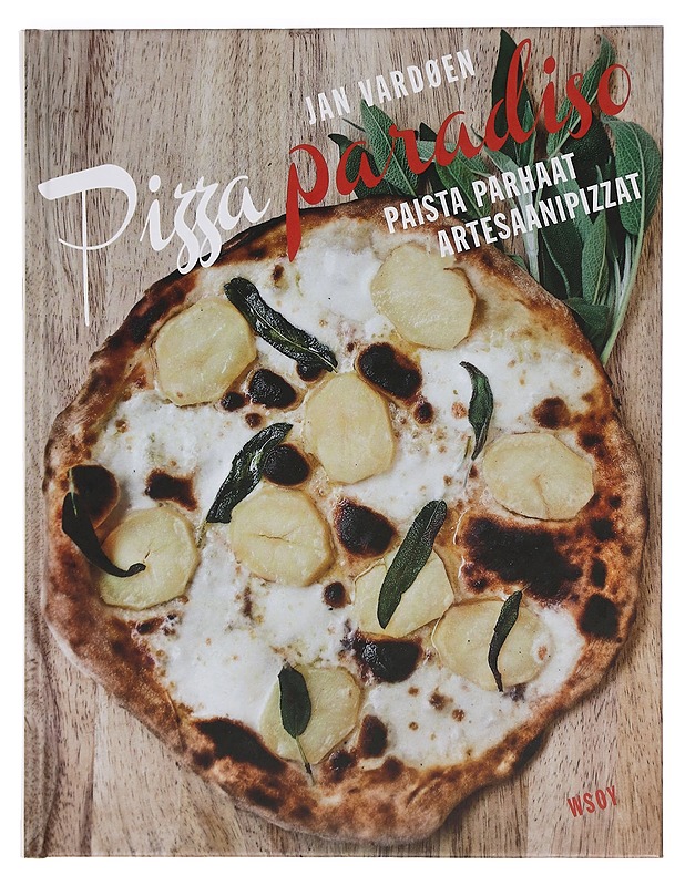 Pizza paradiso : paista parhaat artesaanipizzat - Vardøen, Jan - Ruokakirjat - 10105468679 - 0