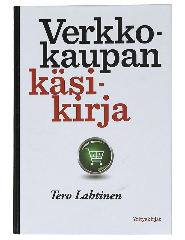 Verkkokaupan käsikirja - Tero Lahtinen - Tietokirjat ja oppaat - 10105468689 - 0