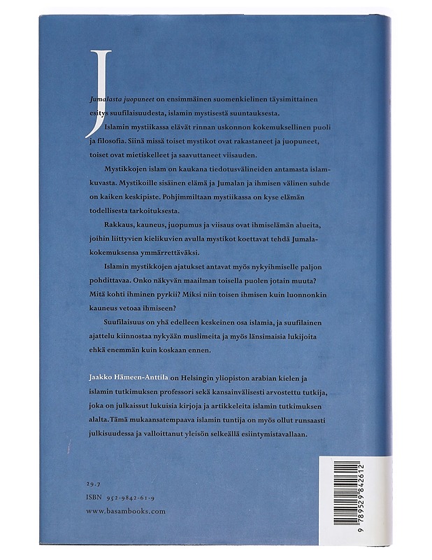 Jumalasta juopuneet : islamin mystiikan käsikirja - Hämeen-Anttila, Jaakko - Historiakirjat - 10105468701 - 1