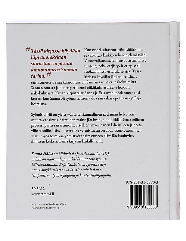 Syö tai itke ja syö : kokemus syömishäiriöstä - Vanhala, Erja - Elämäkerrat ja muistelmat - 10105468710 - 1