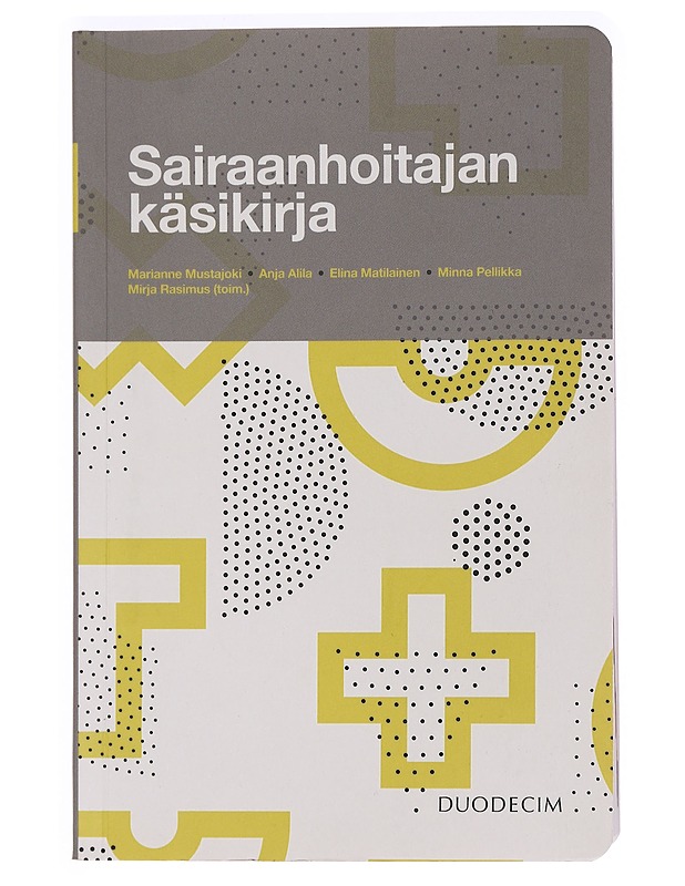 Sairaanhoitajan käsikirja - Alila, Anja - Tietokirjat ja oppaat - 10105468742 - 0
