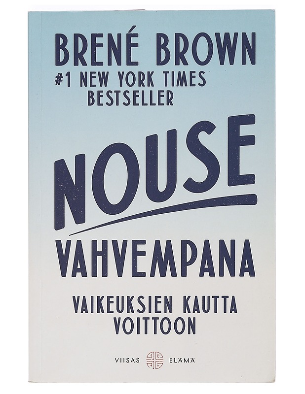 Nouse vahvempana : vaikeuksien kautta voittoon - Brown, Brené - Tietokirjat ja oppaat - 10105468753 - 0