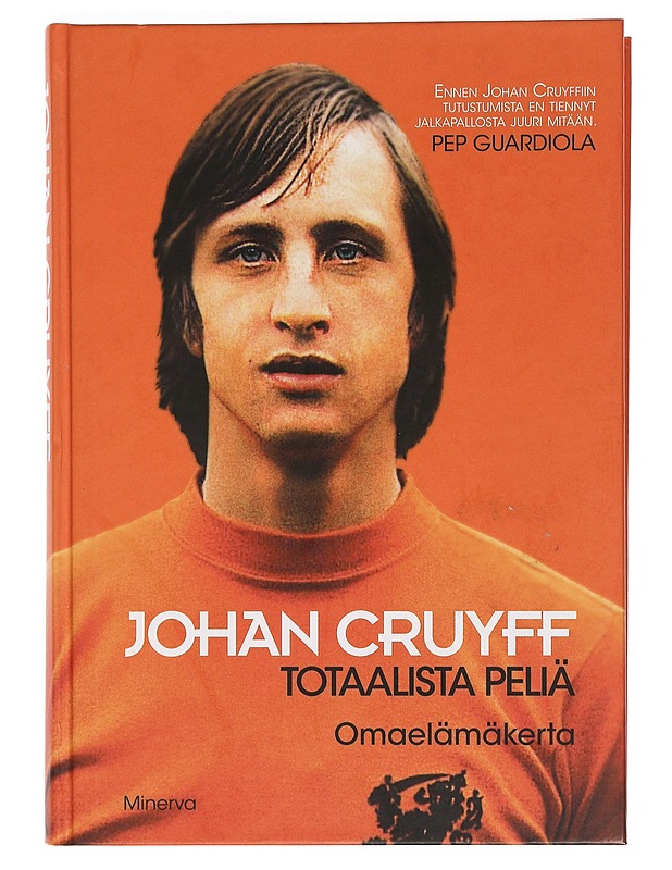 Totaalista peliä : omaelämäkerta - Cruyff, Johan - Elämäkerrat ja muistelmat - 10105468760 - 0