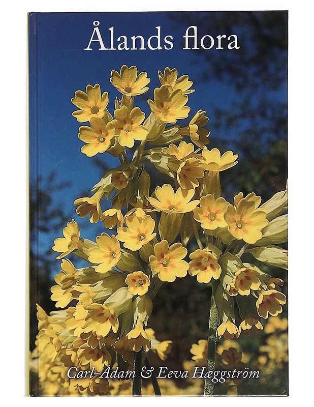 Ålands flora - Hæggström, Carl-Adam - Tietokirjat ja oppaat - 10105468769 - 0