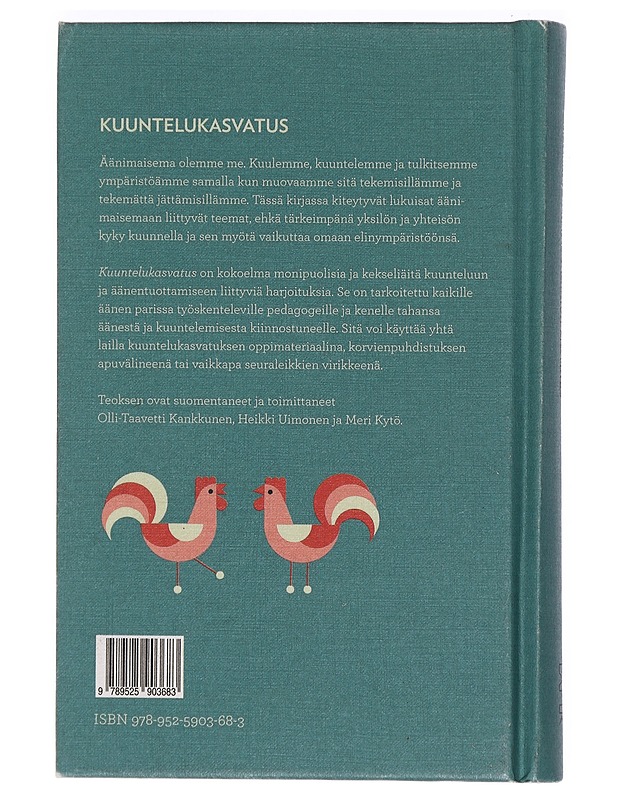 Kuuntelukasvatus : 100 kuuntelu- ja ääniharjoitusta - Schafer, R. Murray - Harrastekirjat - 10105468786 - 1